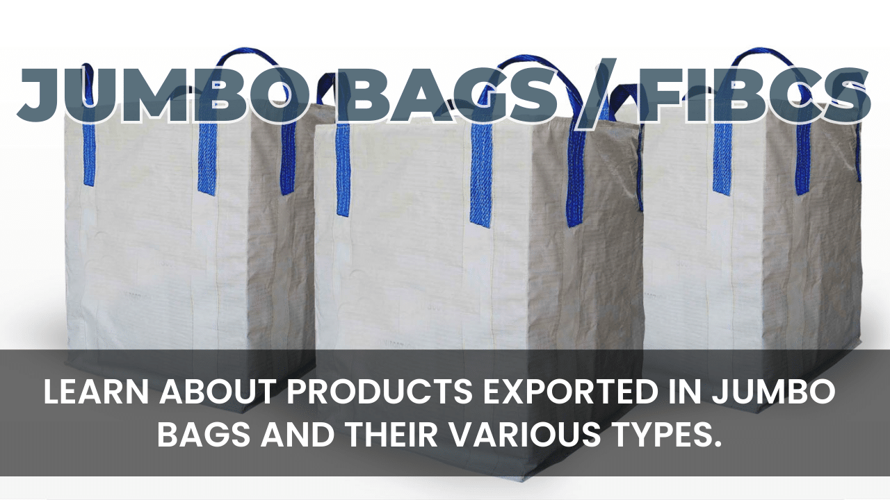 Jumbo bags, also known as FIBCs (Flexible Intermediate Bulk Containers)